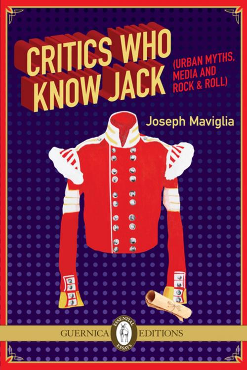 Cover of the book Critics Who Know Jack by Joseph Maviglia, Guernica Editions
