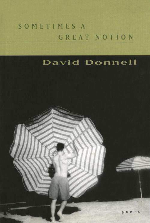 Cover of the book Sometimes a Great Notion by David Donnell, McClelland & Stewart