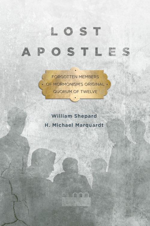 Cover of the book Lost Apostles by H. Michael Marquardt, William Shepard, Signature Books