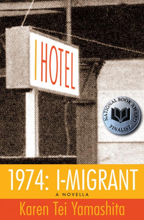 Cover of the book 1974: I-Migrant by Karen Tei Yamashita, Coffee House Press
