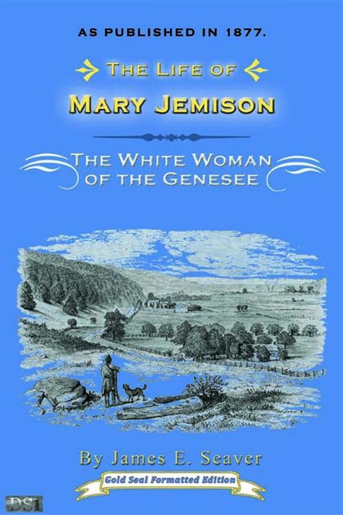Cover of the book Life of Mary Jemison by James E. Seaver, Digital Scanning Inc