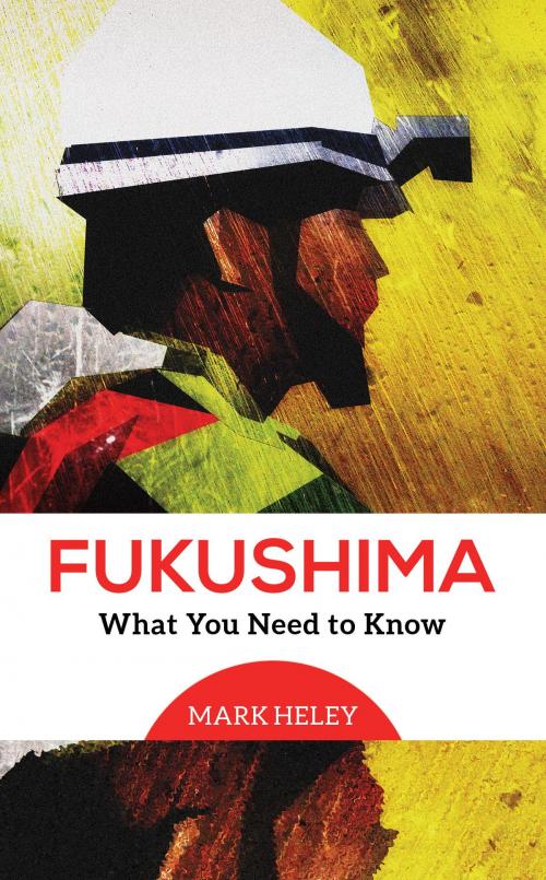 Cover of the book Fukushima by Mark Heley, North Atlantic Books
