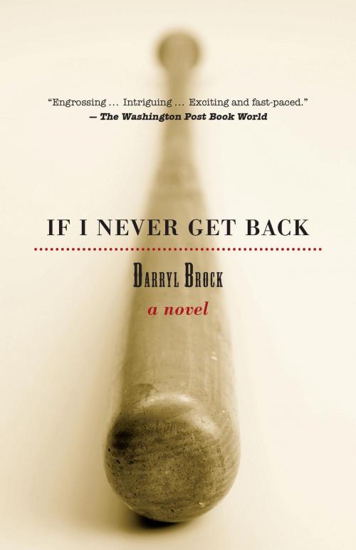 Cover of the book If I Never Get Back by Darryl Brock, North Atlantic Books