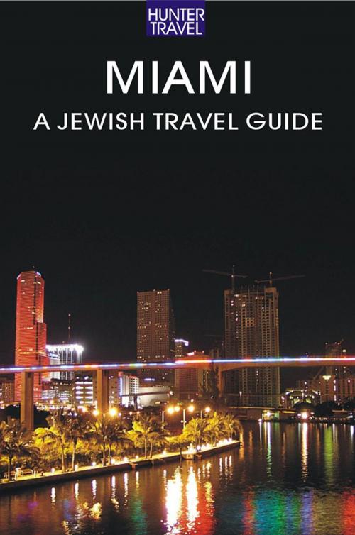 Cover of the book Miami: A Jewish Travel Guide by Betsy  Sheldon, Hunter Publishing, Inc.
