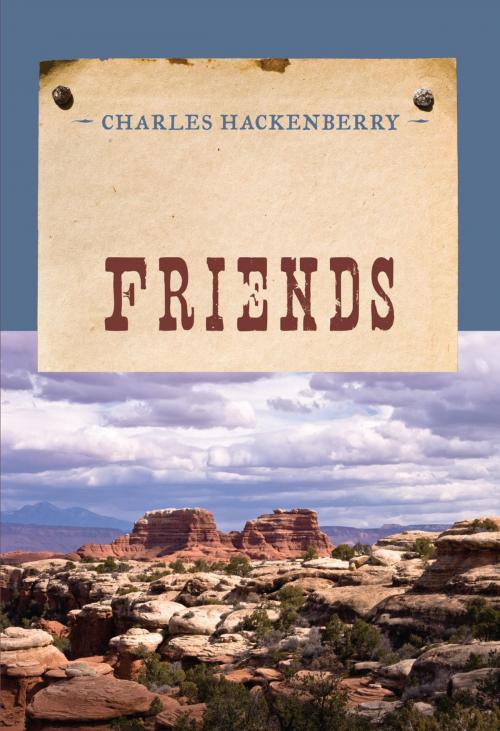 Cover of the book Friends by Charles Hackenberry, M. Evans & Company