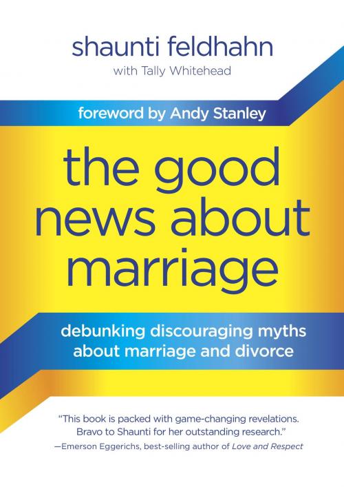 Cover of the book The Good News About Marriage by Shaunti Feldhahn, The Crown Publishing Group