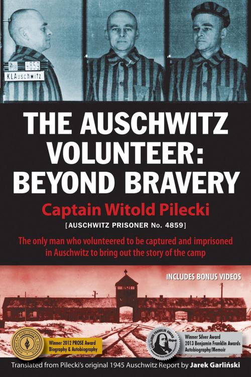 Cover of the book The Auschwitz Volunteer by Captain Witold Pilecki, Aquila Polonica