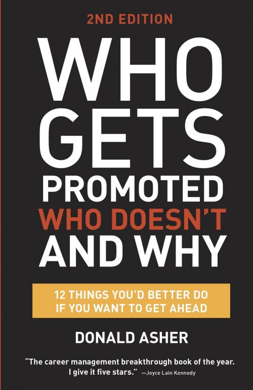 Cover of the book Who Gets Promoted, Who Doesn't, and Why, Second Edition by Donald Asher, Potter/Ten Speed/Harmony/Rodale