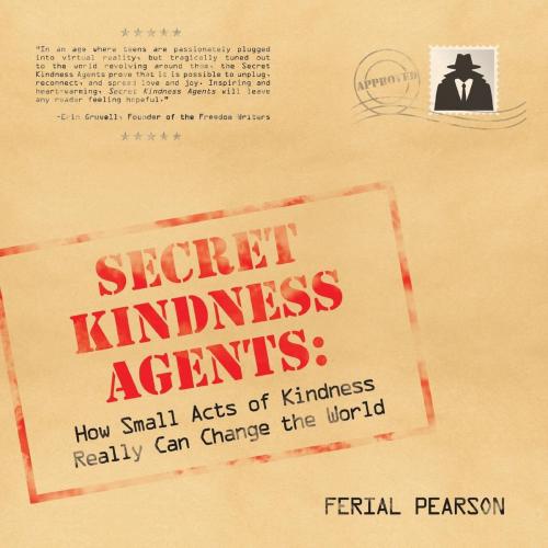 Cover of the book Secret Kindness Agents by Ferial Pearson, WriteLife Publishing