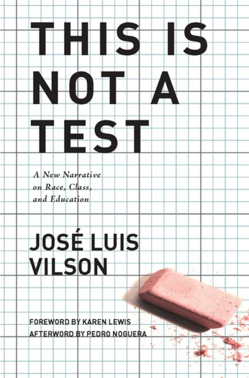 Cover of the book This Is Not A Test by José Vilson, Pedro Noguera, Haymarket Books