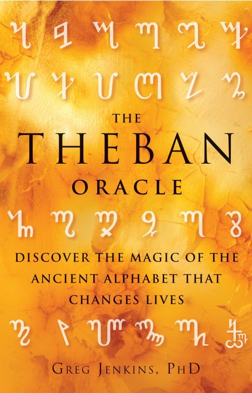 Cover of the book The Theban Oracle by Greg Jenkins, PhD, Red Wheel Weiser