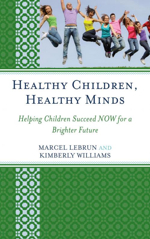 Cover of the book Healthy Children, Healthy Minds by Marcel Lebrun, Kimberly Williams, Rowman & Littlefield Publishers