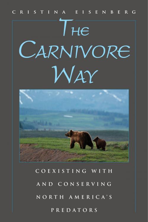 Cover of the book The Carnivore Way by Cristina Eisenberg, Island Press