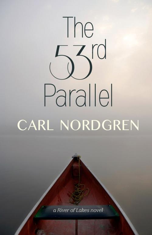 Cover of the book The 53rd Parallel by Carl Nordgren, Light Messages Publishing