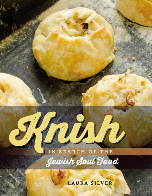 Cover of the book Knish by Laura Silver, Brandeis University Press
