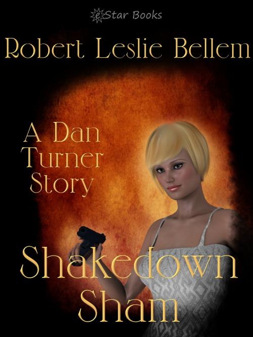 Cover of the book Shakedown Sham by Robert Leslie Bellem, eStar Books LLC