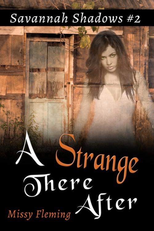 Cover of the book A Strange There After by Missy Fleming, Melange Books