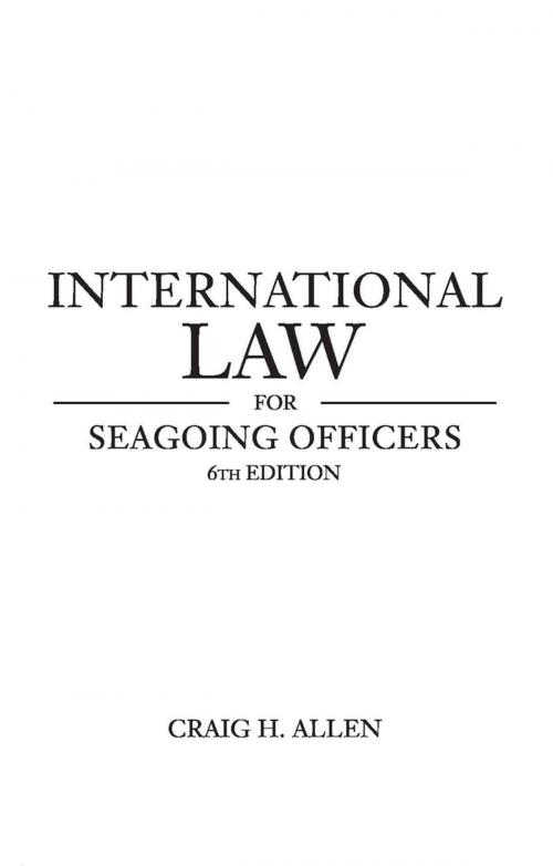 Cover of the book International Law for Seagoing Officers by Craig H. Allen, Naval Institute Press