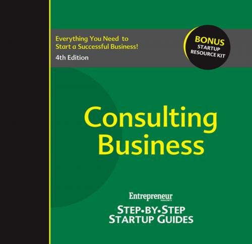 Cover of the book Consulting Business by Entrepreneur magazine, Entrepreneur Press