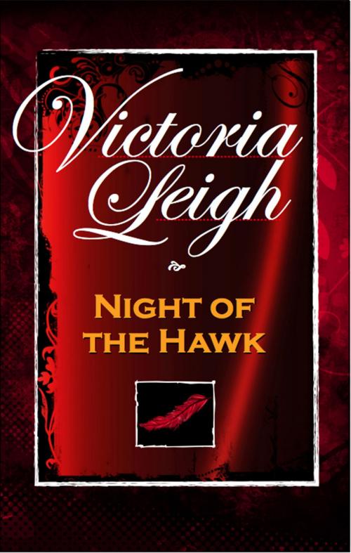 Cover of the book Night of the Hawk by Victoria Leigh, WordFire Press