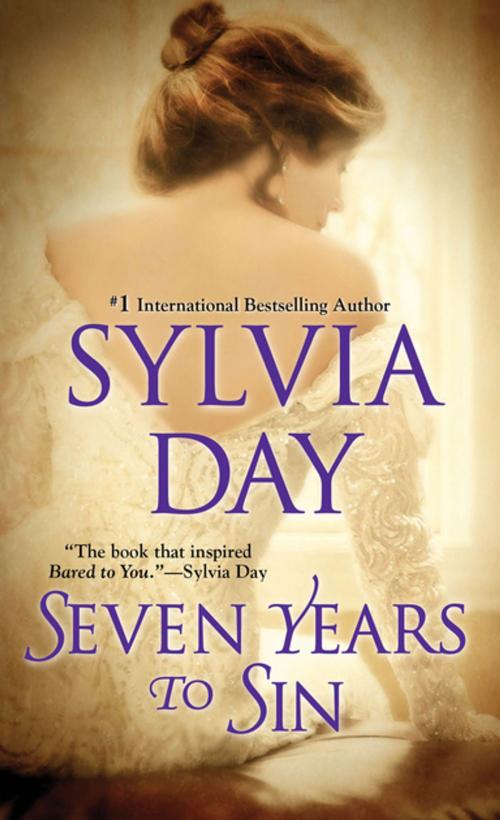 Cover of the book Seven Years to Sin by Sylvia Day, Kensington Books
