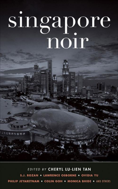 Cover of the book Singapore Noir by Cheryl Lu-Lien Tan, Akashic Books (Ignition)
