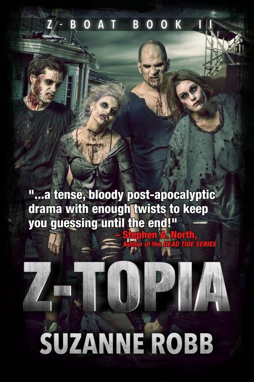 Cover of the book Z-Topia (Z-Boat Book 2) by Suzanne Robb, Permuted Press