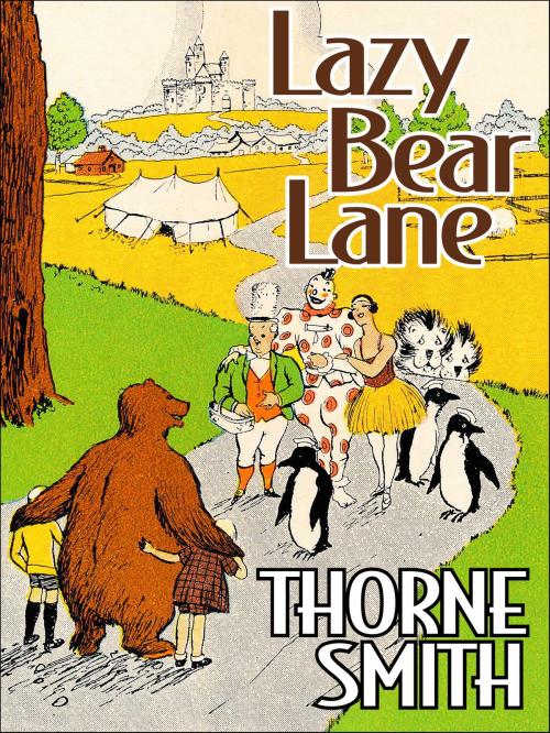 Cover of the book Lazy Bear Lane by Thorne Smith, eNet Press Inc.