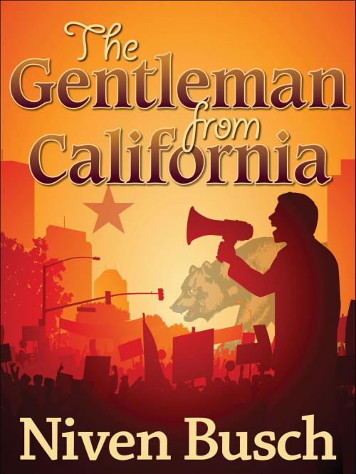 Cover of the book The Gentleman from California by Niven Busch, eNet Press Inc.