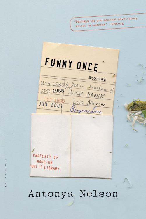 Cover of the book Funny Once by Antonya Nelson, Bloomsbury Publishing