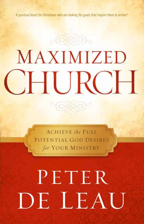 Cover of the book Maximized Church by Peter de Leau, Charisma House