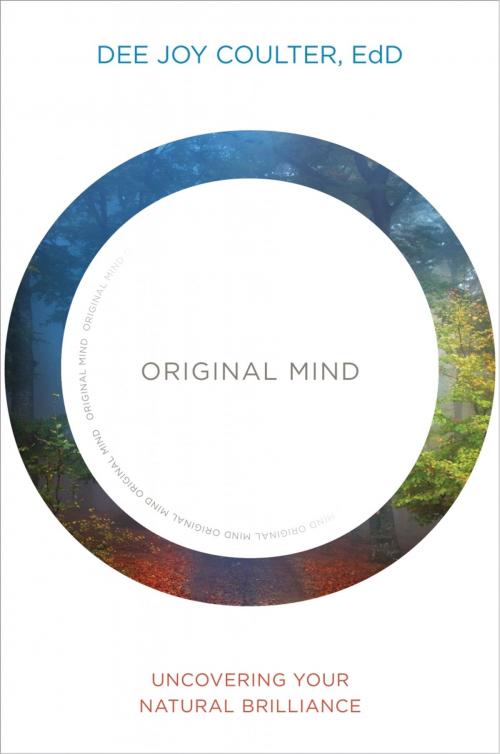 Cover of the book Original Mind by Dee DUPLICATE Joy Coulter, EdD, Sounds True