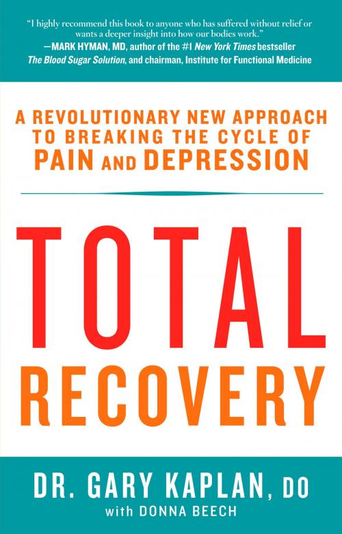Cover of the book Total Recovery by Gary Kaplan, Donna Beecher, Potter/Ten Speed/Harmony/Rodale