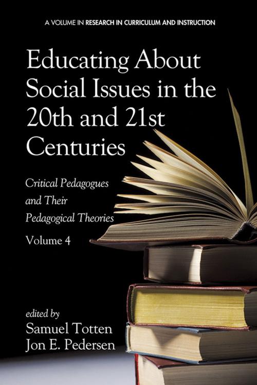 Cover of the book Educating About Social Issues in the 20th and 21st Centuries Vol 4 by , Information Age Publishing