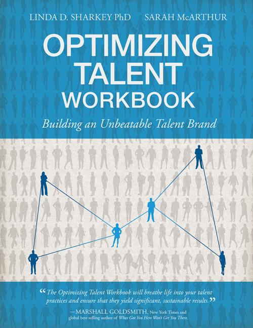 Cover of the book Optimizing Talent Workbook by Linda D.  Sharkey, Sarah McArthur, Information Age Publishing
