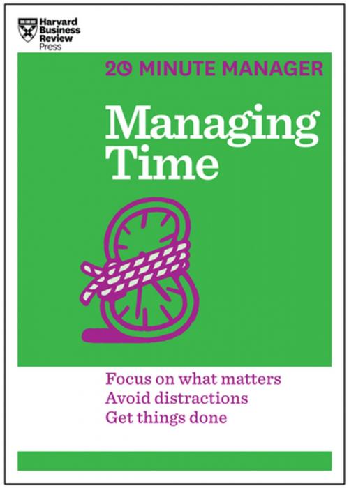 Cover of the book Managing Time (HBR 20-Minute Manager Series) by Harvard Business Review, Harvard Business Review Press