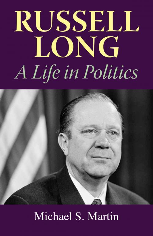 Cover of the book Russell Long by Michael S. Martin, University Press of Mississippi