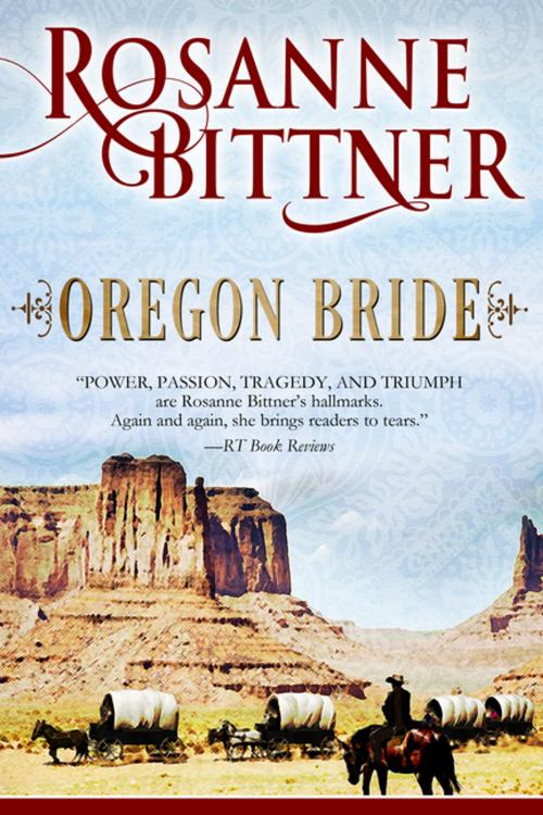 Cover of the book Oregon Bride by Rosanne Bittner, Diversion Books