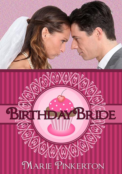 Cover of the book The Birthday Bride by Marie Pinkerton, Blushing