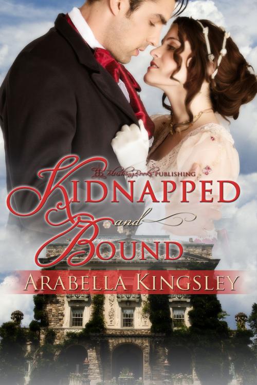 Cover of the book Kidnapped and Bound by Arabella Kingsley, Blushing
