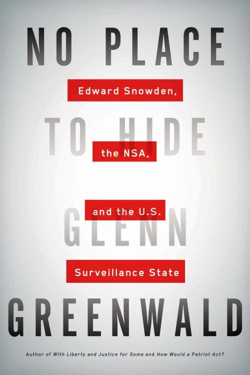 Cover of the book No Place to Hide by Glenn Greenwald, Henry Holt and Co.