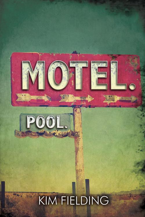 Cover of the book Motel. Pool. by Kim Fielding, Dreamspinner Press