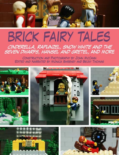 Cover of the book Brick Fairy Tales by John McCann, Monica Sweeney, Becky Thomas, Skyhorse