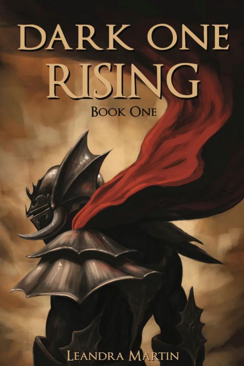 Cover of the book Dark One Rising by Leandra Martin, Createspace