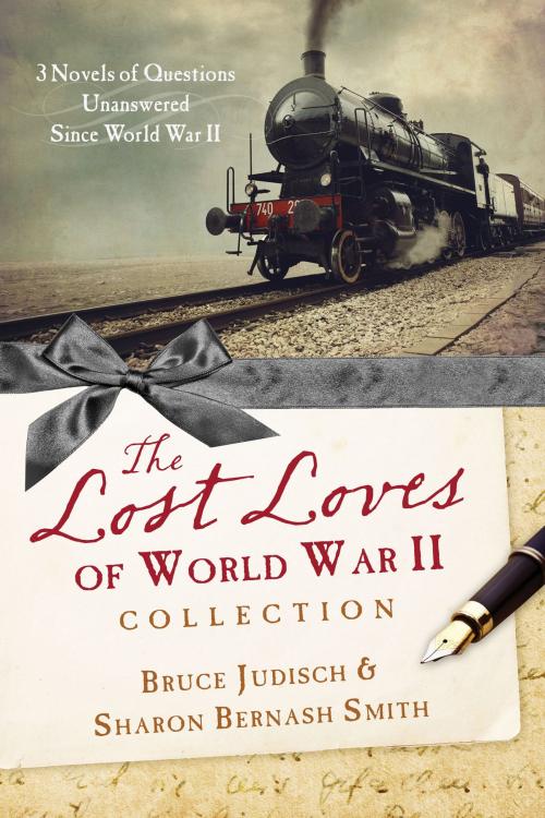 Cover of the book The Lost Loves of World War II Collection by Bruce Judisch, Sharon Bernash Smith, Barbour Publishing, Inc.