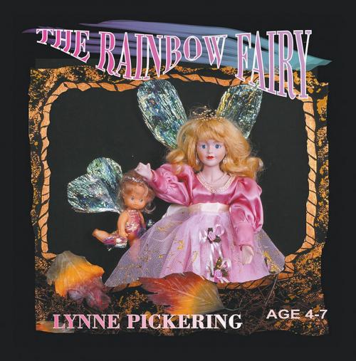 Cover of the book The Rainbow Fairy by Lynne Pickering, Strategic Book Publishing & Rights Co.