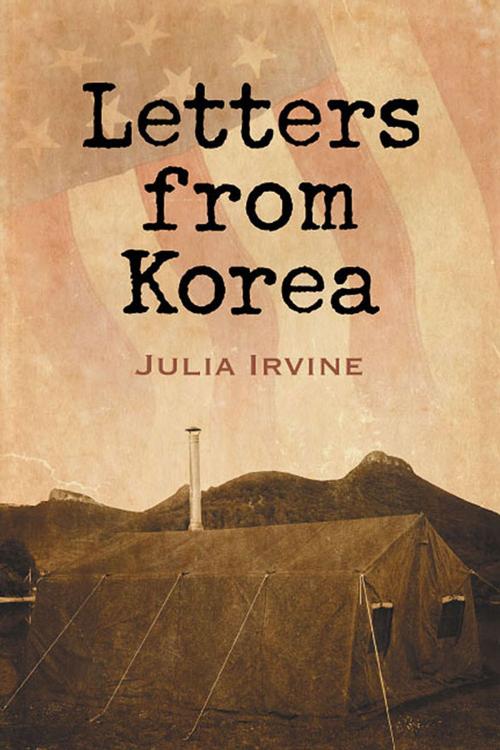 Cover of the book Letters from Korea by Julia Irvine, Strategic Book Publishing & Rights Co.
