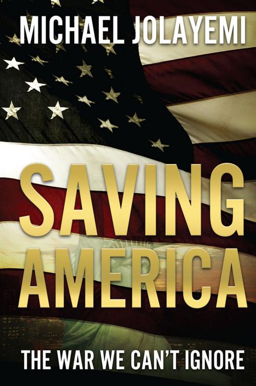 Cover of the book Saving America by Michael Jolayemi, Redemption Press