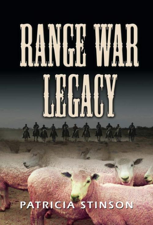 Cover of the book Range War Legacy by Patricia Stinson, BookLocker.com, Inc.