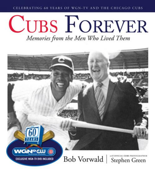 Cover of the book Cubs Forever by Bob Vorwald, Stephen Green, Triumph Books